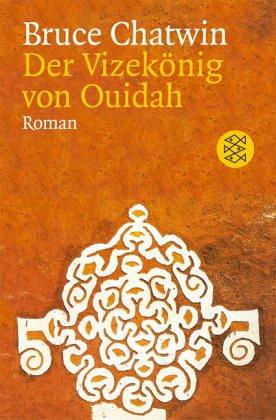 Der Vizekönig von Ouidah: Roman