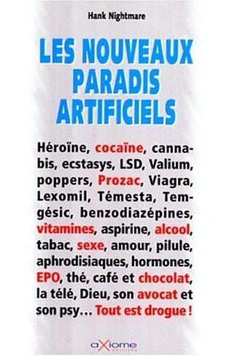 Les nouveaux paradis artificiels