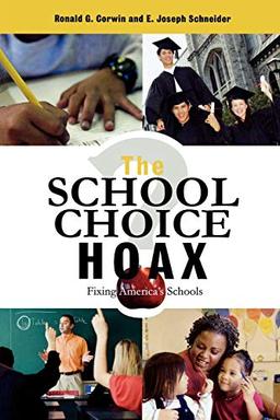 The School Choice Hoax: Fixing America's Schools