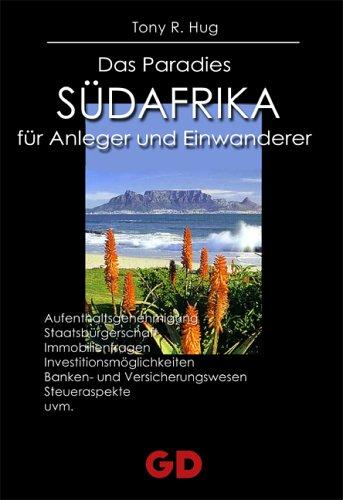 Südafrika - Das Paradies für Anleger und Einwanderer