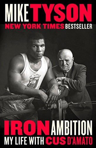 Iron Ambition: My Life with Cus d'Amato