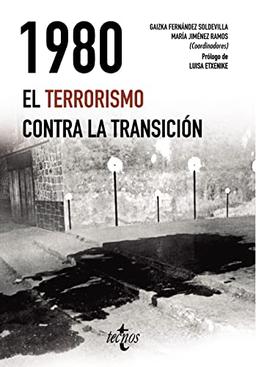 1980. El terrorismo contra la Transición (Ciencia Política - Semilla y Surco - Serie de Ciencia Política)