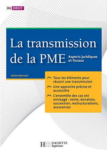 La transmission de la PME : aspects juridiques et fiscaux