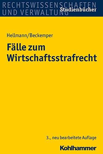 Fälle zum Wirtschaftsstrafrecht. Studienbücher Rechtswissenschaft