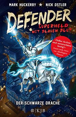 Defender - Superheld mit blauem Blut. Der Schwarze Drache