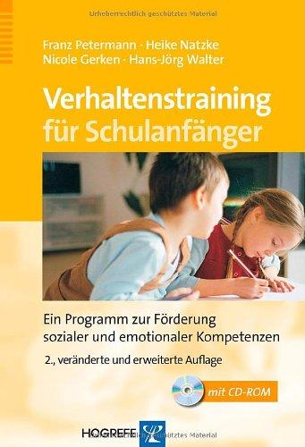 Verhaltenstraining für Schulanfänger: Ein Programm zur Förderung sozialer und emotionaler Kompetenz