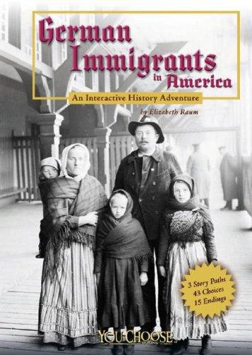 German Immigrants in America (You Choose Books)