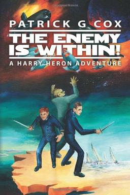 The Enemy Is Within!: A Harry Heron Adventure