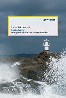 Väst-noveller: Lerngeschichten aus Westschweden