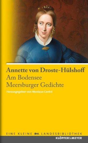 Annette von Droste-Hülshoff. Am Bodensee - Meersburger Gedichte (Eine kleine Landesbibliothek)