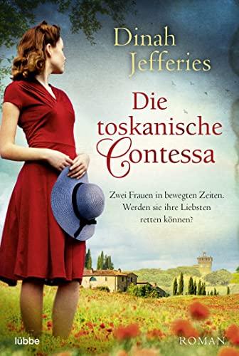 Die toskanische Contessa: Roman