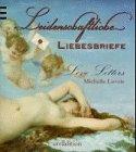 Leidenschaftliche Liebesbriefe. Love Letters