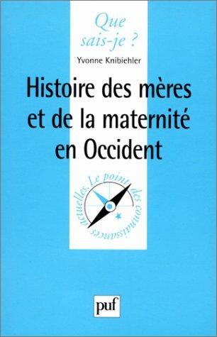 Histoire des mères et de la maternité en Occident