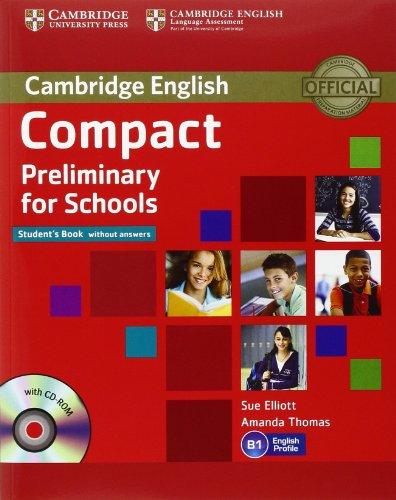 Compact Preliminary for Schools Student's Pack (Student's Book without Answers with CD-ROM, Workbook without Answers with Audio CD)