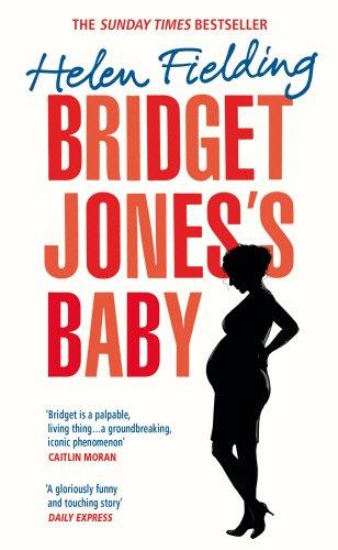 Bridget Jones's Baby: The Diaries (Bridget Jones's Diary)