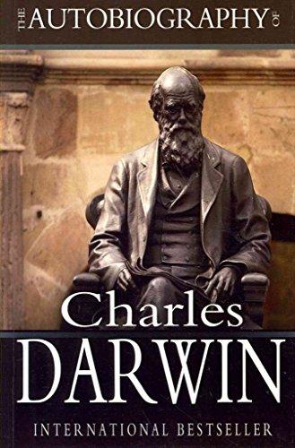 Darwin: Autobiography of Charles Darwin 1809-1882