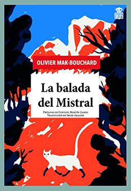 La balada del Mistral (Sensibles a las Letras, Band 84)