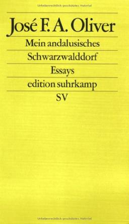 Mein andalusisches Schwarzwalddorf: Essays (edition suhrkamp)