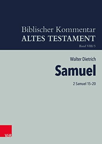 2 Samuel 15–20 (Biblischer Kommentar Altes Testament - Bandausgaben)