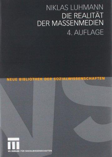 Die Realität der Massenmedien (Neue Bibliothek der Sozialwissenschaften)