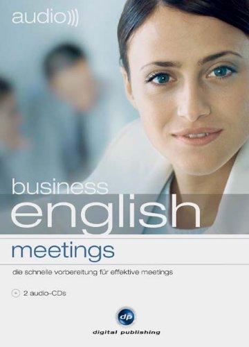 business english - meetings. 2 CDs . Der hörbar bessere Sprachtrainer (Lernmaterialien)