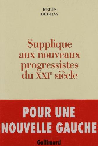 Supplique aux nouveaux progressistes du XXIe siècle