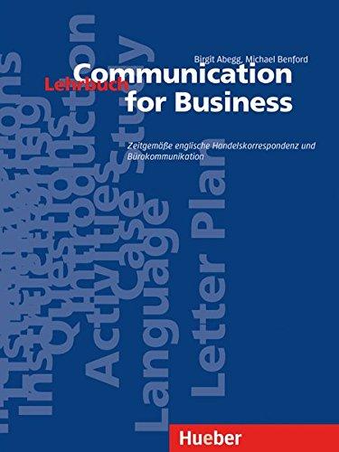 Communication for Business / Communication for Business - Aktualisierte Ausgabe: Zeitgemäße englische Handelskorrespondenz und Bürokommunikation / Lehrbuch