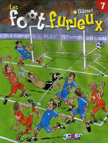 Les foot furieux. Vol. 7