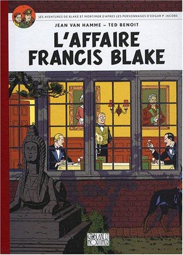 Les aventures de Blake et Mortimer : d'après les personnages d'Edgar P. Jacobs. Vol. 13. L'affaire Francis Blake