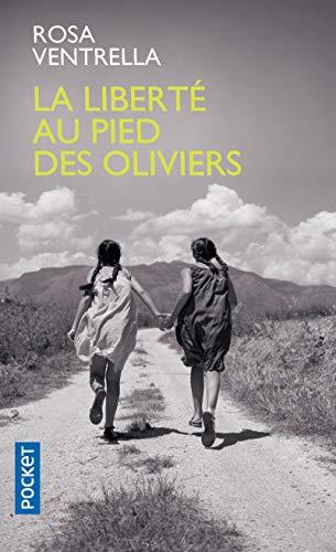 La liberté au pied des oliviers