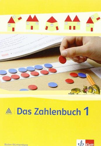 Das Zahlenbuch - Ausgabe für Baden-Württemberg / Schülerbuch 1. Schuljahr: Neubearbeitung