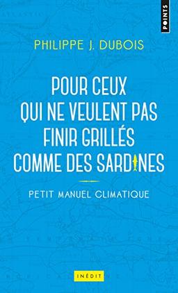 Petit manuel climatique pour ceux qui ne veulent pas finir grillés comme des sardines