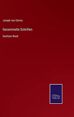 Gesammelte Schriften: Sechster Band