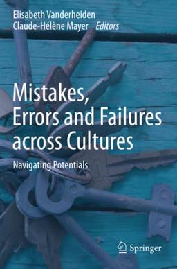 Mistakes, Errors and Failures across Cultures: Navigating Potentials