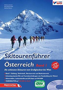 Skitourenführer Österreich: Die schönsten Skitouren vom Großglockner bis Wien. Band 1