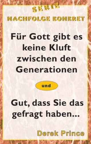 Serie Nachfolge Konkret: Für Gott gibt es keine Kluft zwischen den Generationen / Gut, dass Sie das gefragt haben...