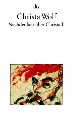 Nachdenken über Christa T. ( Sammlung Luchterhand im DTV).