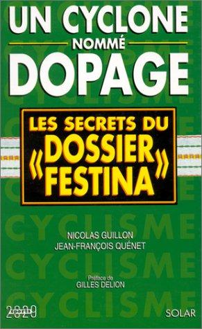 Un cyclone nommé dopage : les secrets du dossier Festina