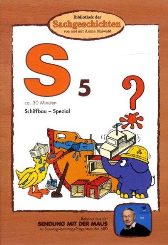 S5 - Schiffbau-Spezial  (Bibliothek der Sachgeschichten)