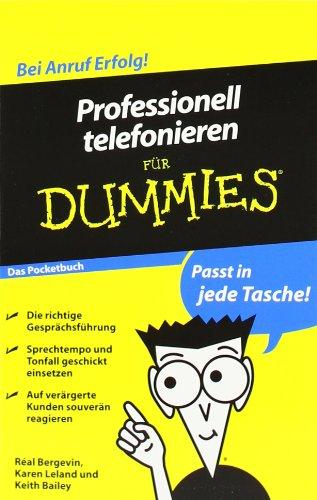 Professionell telefonieren für Dummies Das Pocketbuch