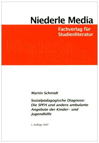 Sozialpädagogische Diagnose: Ambulante Hilfen in der Kinder- und Jugendhilfe: Fachverlag für Studienliteratur