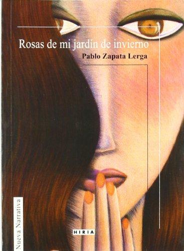 Rosas De Mi Jardin De Invierno (Novela / Narrativa)