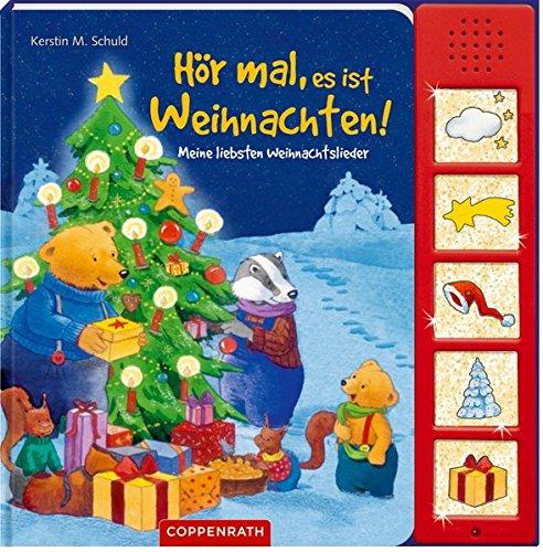 Hör mal, es ist Weihnachten!: Meine liebsten Weihnachtslieder