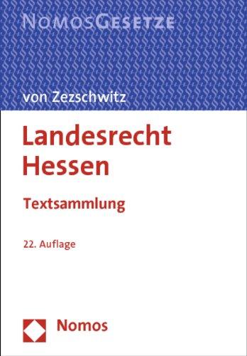 Landesrecht Hessen: Textsammlung, Rechtsstand: 1. August 2012