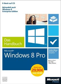 Microsoft Windows 8 Pro - Das Handbuch - Sonderausgabe: Insider-Wissen - praxisnah und kompetent