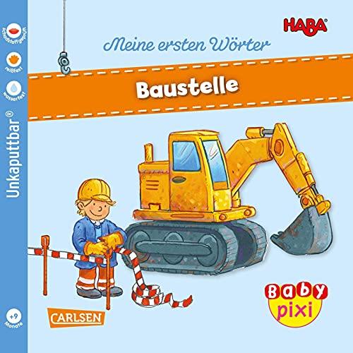 Baby Pixi (unkaputtbar) 101: HABA Meine ersten Wörter: Baustelle: Ein Baby-Buch ab 9 Monaten (101)