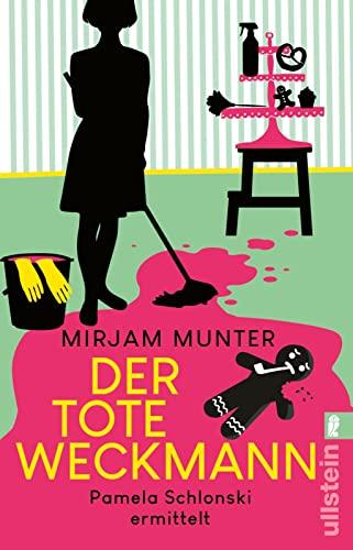 Der tote Weckmann: Pamela Schlonski ermittelt | Bestes Cosy Crime aus dem Ruhrpott (Mord und Wischmopp, Band 2)