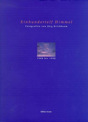 Einhundertelf Himmel. 1988 bis 1998