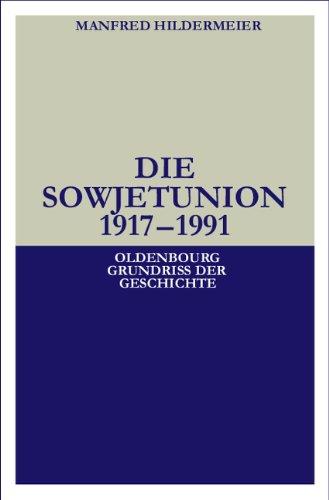 Die Sowjetunion 1917-1991