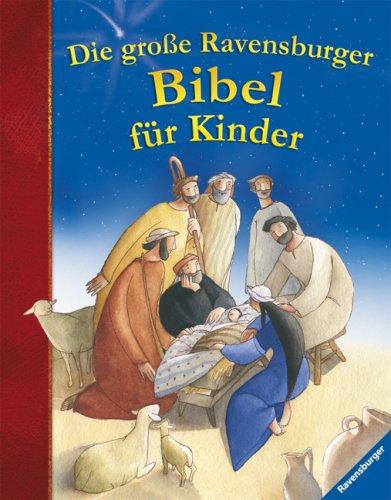 Die große Ravensburger Bibel für Kinder